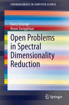 Paperback Open Problems in Spectral Dimensionality Reduction Book