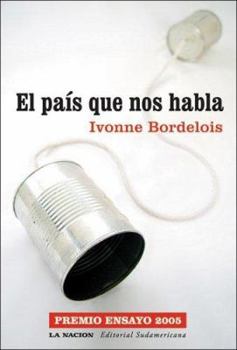 Paperback El pais que nos habla / The Country that Speaks (Ensayo) (Spanish Edition) [Spanish] Book