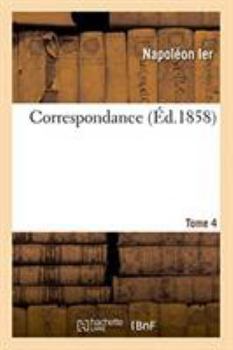 Paperback Correspondance. Tome 4 [French] Book