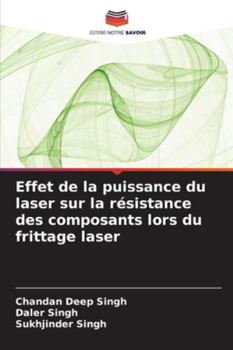 Paperback Effet de la puissance du laser sur la résistance des composants lors du frittage laser [French] Book