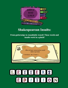 Shakespearean Insults: Daily Whimsy Word Search Coloring Calendar, Letters