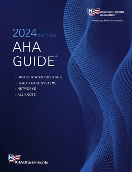 AHA Guide to the Health Care Field 2024