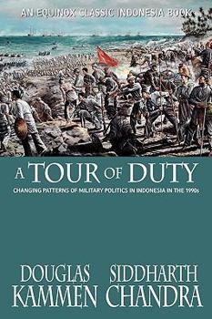 A Tour of Duty: Changing Patterns of Military Politics in Indonesia in the 1990s (Cornell Modern Indonesia Project) (Cornell Modern Indonesia Project) - Book  of the Equinox Classic Indonesia