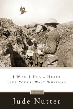 Paperback I Wish I Had a Heart Like Yours, Walt Whitman Book