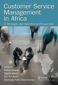 Hardcover Customer Service Management in Africa: A Strategic and Operational Perspective Book