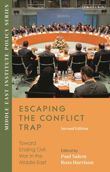 Hardcover Escaping the Conflict Trap: Toward Ending Civil War in the Middle East Book