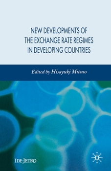 Paperback New Developments of the Exchange Rate Regimes in Developing Countries Book