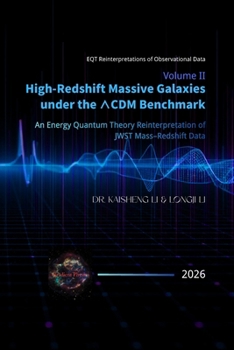 Volume II: High-Redshift Massive Galaxies under the ?CDM Benchmark: An Energy Quantum Theory Reinterpretation of JWST Mass–Redshift Data