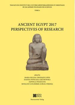 Paperback Ancient Egypt 2017 Perspectives of Research Book