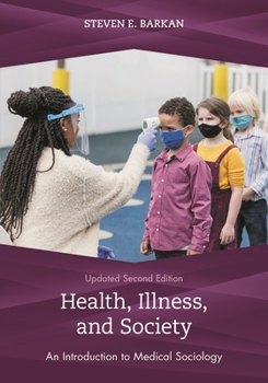 Paperback Health, Illness, and Society: An Introduction to Medical Sociology Book