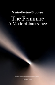 Paperback The Feminine: A Mode of Jouissance Book