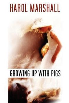 Paperback Growing Up with Pigs Book