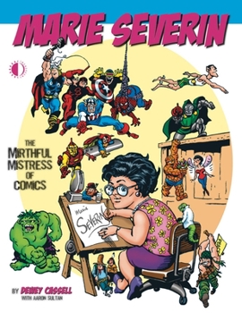 Paperback Marie Severin: The Mirthful Mistress of Comics Book