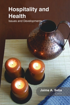 Paperback Hospitality and Health: Issues and Developments Book