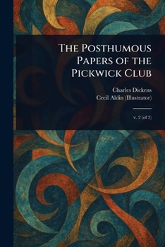 Paperback The Posthumous Papers of the Pickwick Club Book