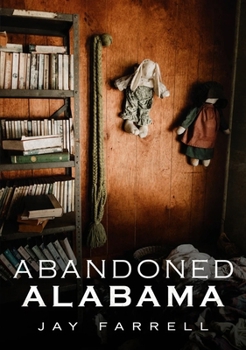 Paperback Abandoned Alabama Book