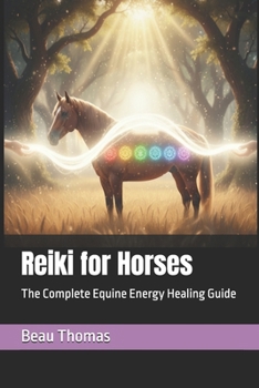 Paperback Reiki for Horses: The Complete Equine Energy Healing Guide Book