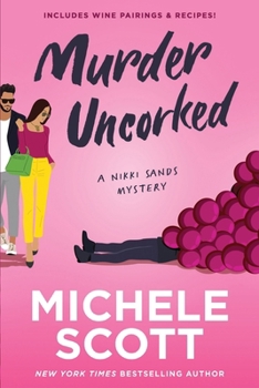 Murder Uncorked - Book #1 of the A Wine Lover's Mystery