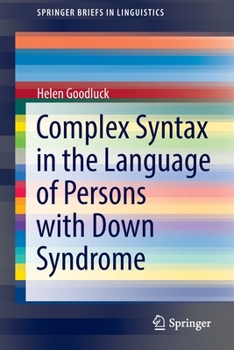 Paperback Complex Syntax in the Language of Persons with Down Syndrome Book
