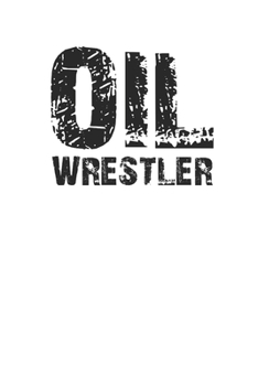 Oil Wrestler Journal for Lovers of Turkish Oil Wrestling 120 Page Notebook Lined Journal