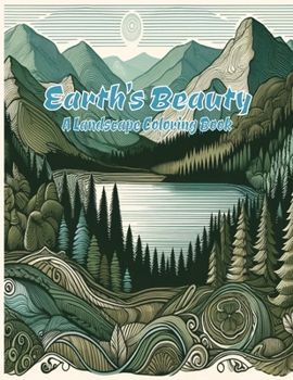 Paperback Earth's Beauty: A Landscape Coloring Book for Adults Book