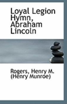 Paperback Loyal Legion Hymn, Abraham Lincoln Book