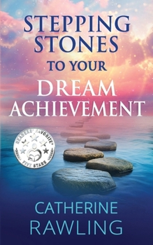 Paperback Stepping Stones to Your Dream Achievement Book