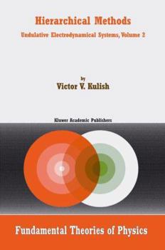 Paperback Hierarchical Methods: Undulative Electrodynamical Systems, Volume 2 Book