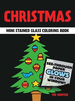 Paperback The Little Christmas Stained Glass Coloring Book