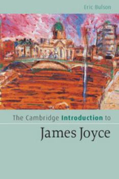 The Cambridge Introduction to James Joyce (Cambridge Introductions to Literature) - Book  of the Cambridge Introductions to Literature