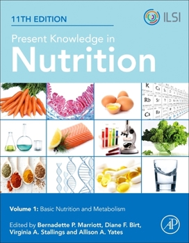 Paperback Present Knowledge in Nutrition: Basic Nutrition and Metabolism Book