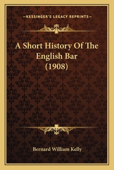 Paperback A Short History Of The English Bar (1908) Book