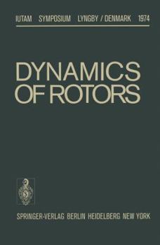 Paperback Dynamics of Rotors: Symposium Lyngby/Denmark August 12-16, 1974 Book