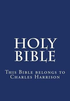 Paperback Holy Bible: This Bible belongs to Charles Book