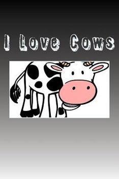 Paperback I Love Cows: Blank Lined Journal Book