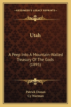 Utah a Peep Into a Mountain-Walled Treasury of the Gods