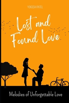 Paperback Lost and Found Love: Melodies of Unforgettable Love Book