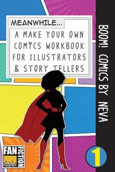 Paperback Boom! Comics by Neva: A What Happens Next Comic Book for Budding Illustrators and Story Tellers Book