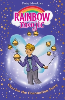 Paperback Rainbow Magic: Charles the Coronation Fairy Book