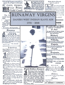 Paperback Runaway Virgins: Danish West Indian Slave Ads 1770-1848 Book