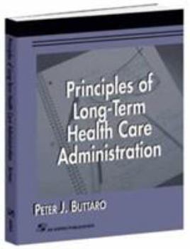 Hardcover Principles of Long-Term Health Care Administration Book