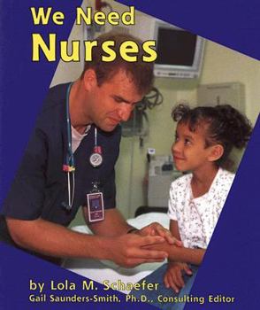We Need Nurses (Helpers in Our Community) - Book  of the Helpers in Our Community