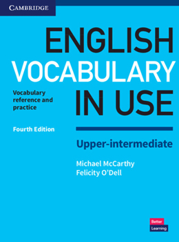 English Vocabulary in Use Upper-Intermediate Book with Answers and Enhanced eBook: Vocabulary Reference and Practice