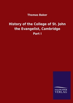 Paperback History of the College of St. John the Evangelist, Cambridge: Part I Book