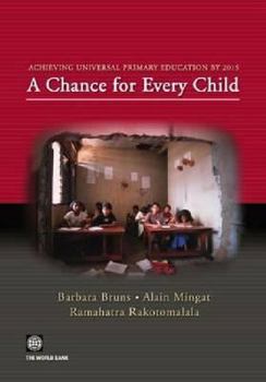 Paperback Achieving Universal Primary Education by 2015: A Chance for Every Child Book