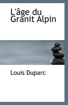 Paperback L'Age Du Granit Alpin Book