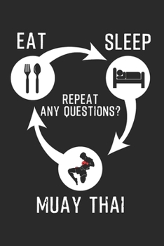 MUAY THAI NOTIZBUCH: Muay Thai Notizbuch die Perfekte Geschenkidee für Kampfsportler oder Muay Thai Fans. Das Taschenbuch hat 120 weiße Seiten mit ... skizzieren unterstützten. (German Edition)