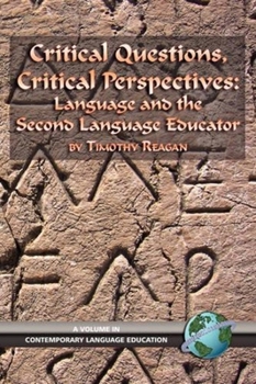 Paperback Critical Questions, Critical Perspectives: Language and the Second Language Educator (PB) Book