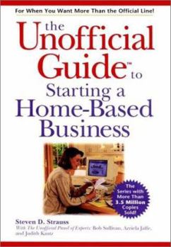 Paperback The Unofficial Guide to Starting a Home-Based Business Book