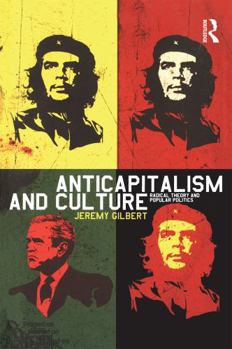 Paperback Anticapitalism and Culture: Radical Theory and Popular Politics Book